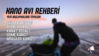 Kano ile Balık Avına Başlayanlar İçin Rehber (Yeni Başlayanlara Özel)