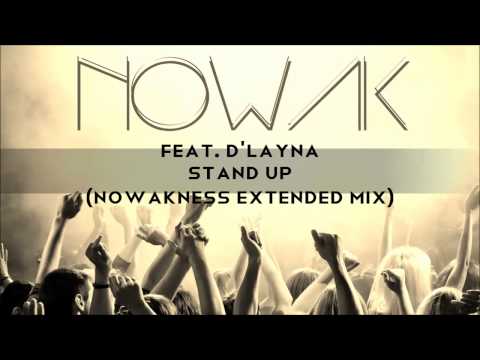 Nowak feat. D'Layna - Stand up (Nowakness extended mix)