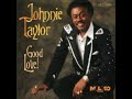 Johnnie Taylor - Good Love