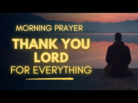 Gratitude Prayer | Thank God First Before Starting Your Day