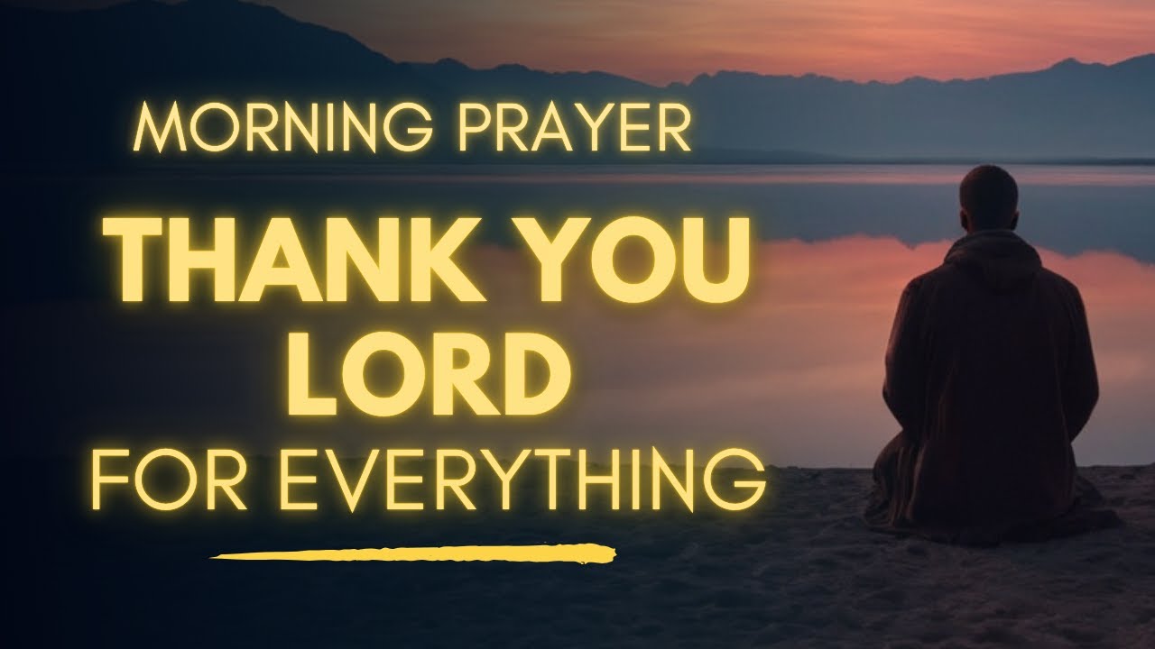 Gratitude Prayer | Thank God First Before Starting Your Day