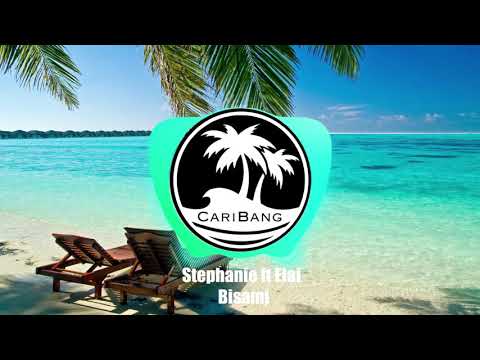 Stephanie ft Elai - Bisami
