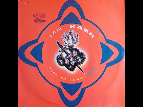 Mr. Kash – Born To Love You (Mixture Extended) HQ 1994 Eurodance
