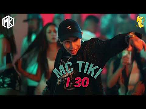 I30 - Mc Tiki