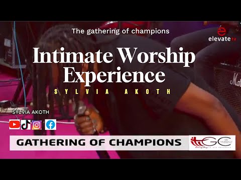 SYLVIA AKOTH 🔥 Intimate Worship Experience | 1 Hour of Worship and Praise | GATHERING OF CHAMPIONS🔥