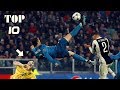 #10 Amazing Bicycle Kick Goals ⚡ Ronaldo Ibrahimovic Suarez Griezmann Roney