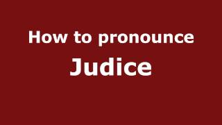 How to pronounce Judice