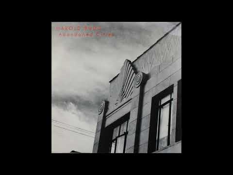 Harold Budd – Abandoned Cities   1984 [Album]