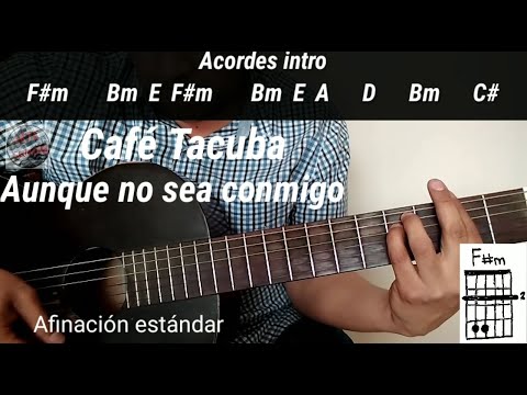 Aunque No Sea Conmigo - Café Tacvba