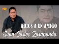 Juan Carlos Zarabanda Adiós A Un Amigo Audio Oficial Música Para Beber