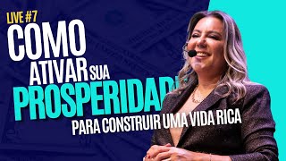 Como ativar a sua prosperidade para construir uma vida rica