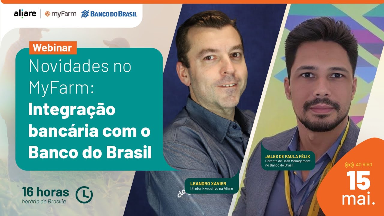 Webinar | Novidade no MyFarm: Integração Bancária com o Banco do Brasil