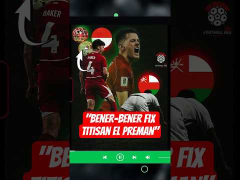 KALIAN SADAR GAK! LIHAT DEBUT MATTHEW BAKER SAAT MENUNAIKAN PESAN JUSTIN HUBNER VS OMAN