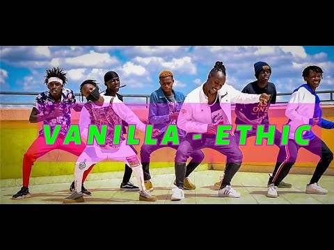 ETHIC ENTERTAINMENT - VANILLA (OFFICIAL DANCE VIDEO)