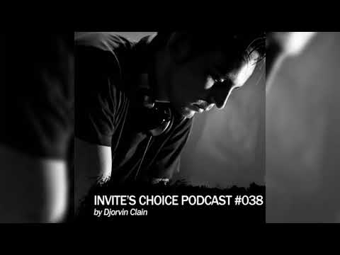Invite's Choice Podcast 038 - Djorvin Clain