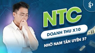“Siêu cổ phiếu” một thời NTC sắp trở lại? Cơ hội lớn từ KCN Nam Tân Uyên 3