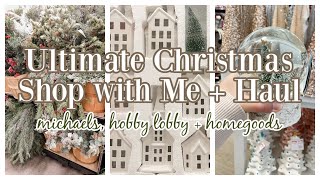 ULTIMATE CHRISTMAS SHOP WITH ME AND HAUL | MICHAELS, HOMEGOODS + HOBBY LOBBY CHRISTMAS 2O22