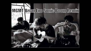 MGMT - Brian Eno (Sonic Boom Remix)