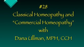 Classical Homepathy and Commerical Homeopathy