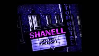 Shanell- Just For Tonight (New Single)  off Nobody's B*tch Album
