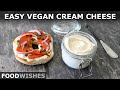 Cultured Cashew Cream Cheese – The Easy to Make Vegan Cream Cheese
No One Asked For!