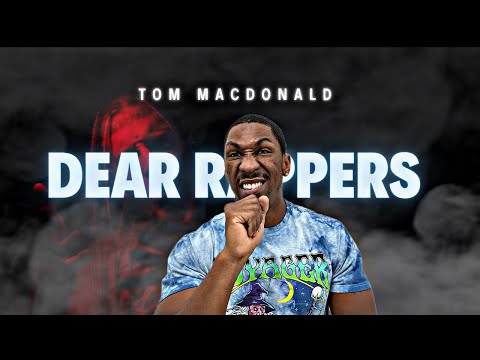 FIRST TIME HEARING Tom MacDonald - "Dear Rappers" | REACTION