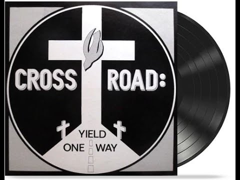 Cross Road 1974 LP: Yield One Way - B5  Calvary
