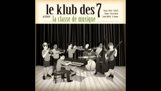 le Klub des 7 - La Classe de Musique [FULL ALBUM]