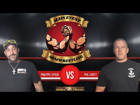 Phil Carty vs Philippe Lepage (RH) - Main Event Armwrestling 2