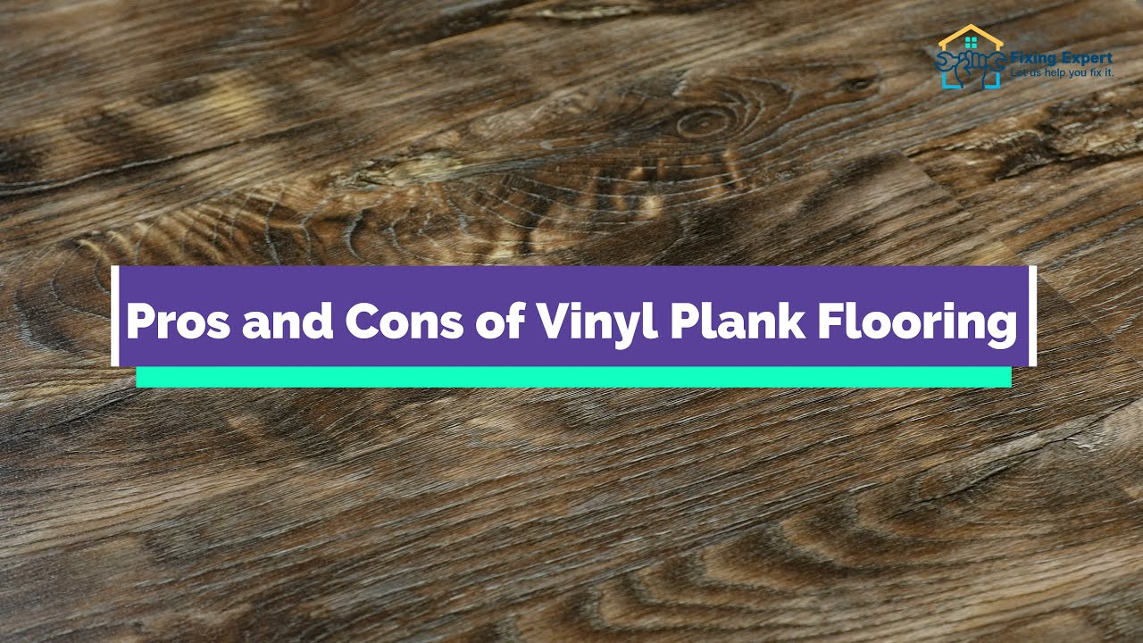 What are the pros and cons of luxury vinyl plank flooring? Tipseri