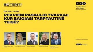 Diskusijų festivalis BŪTENT! | Rekviem pasaulio tvarkai: kur baigiasi tarptautinė teisė?