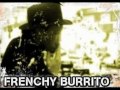 Frenchy Burrito - (Looking For) The Heart Of Saturday Night - Tom Waits / Cover