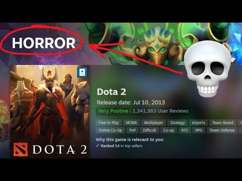 dota 2 is actually a horror game
