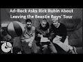 Ad-Rock Asks Rick Rubin Why He Left the Beastie Boys‘ Tour With Madonna in 1985 | Broken Record