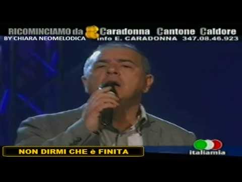 Enzo Caradonna - Non dirmi che è finita