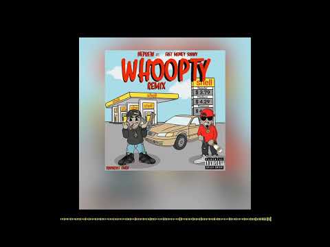 Nephew Ft. Fast Money Sunny "WHOOPTY REMIX"