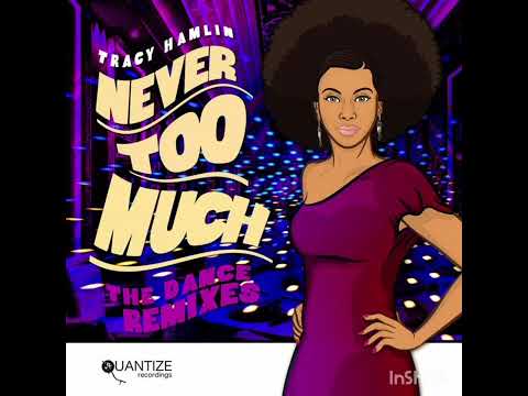 Tracy Hamlin - Never Too Much