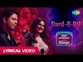 Dard E Dil Lyrical Video Carvaan Lounge Ankit Tiwari Priyanka Negi Arko Anupriya Goenka