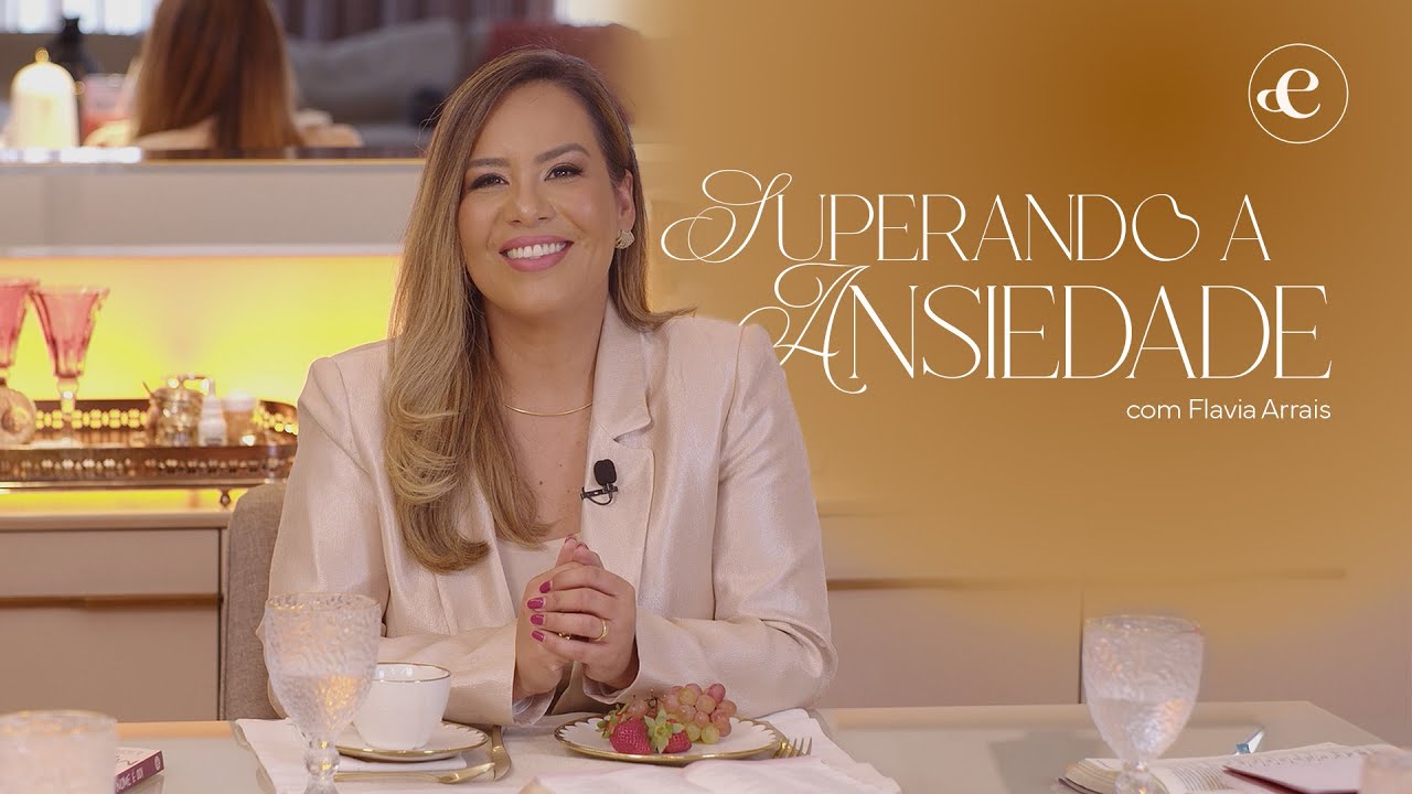 Superando a ansiedade | #1 Tempo de Mesa | Escola de Mulheres