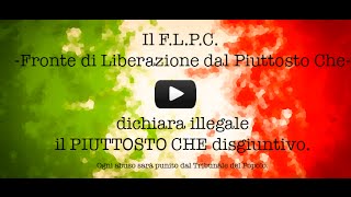 Giacomo Lariccia PIUTTOSTO Videoclip del Fronte di Liberazione dal Piuttosto Che - FLPC