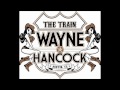 Wayne Hancock - Working at Working