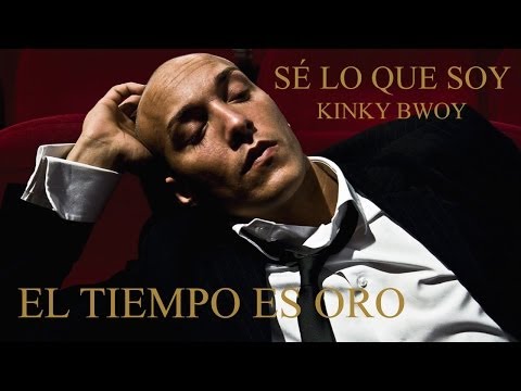 Kinky Bwoy - El tiempo es oro