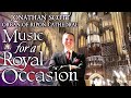 MUSIC FOR A ROYAL OCCASION JONATHAN SCOTT ORGAN OF RIPON CATHEDRAL
