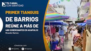 Primer Tianguis de Barrios reúne a más de 400 comerciantes en Acapulco