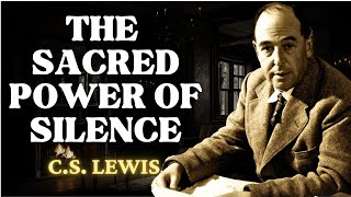 Why God Wants You to Shut Your Mouth and Let His Blessings Do the Talking | C.S. Lewis 2024