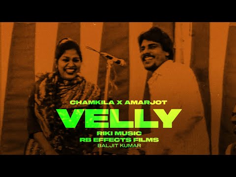 Velly (Music Video) | Amar Singh Chamkila | Riki Music | RB Effects Films