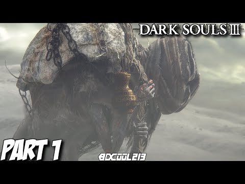 Dark Souls 3 Gameplay Walkthrough Part 1 - PS4 Let's Play