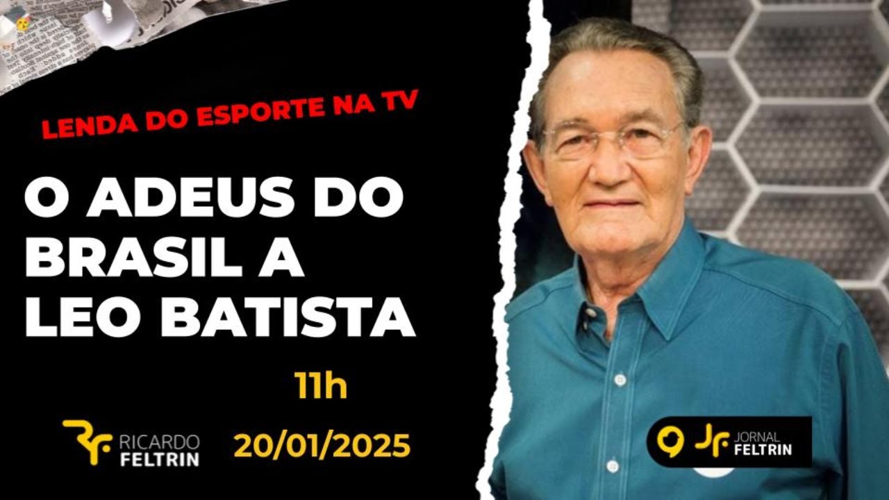 JF - ESPORTE BRASILEIRO EM LUTO: LÉO BATISTA  #jornaldosfeltrinos