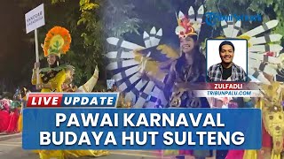 Pawai Karnaval Budaya Meriahkan HUT ke-61 Sulteng di Kota Palu, Gubernur Harapkan Skala Nasional