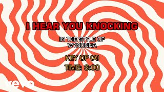 Wynonna - I Hear You Knocking (Karaoke)